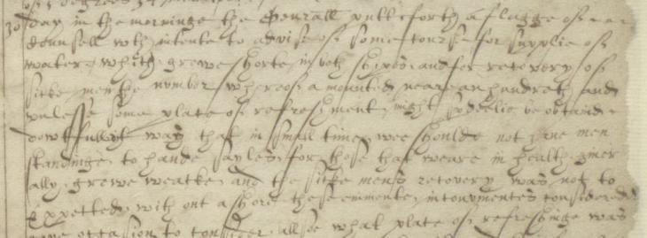 Excerpt recording the need to find ‘some place of refreshment’ to replenish the ‘supplie of water’ and enable ‘the sicke mens recovery’, 30 July 1607. IOR/L/MAR/A/IV, f. 13r
