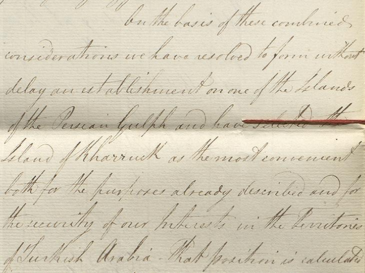 Excerpt of a letter by the Governor General of Bengal Lord Minto regarding the establishment of a British base on the ‘Island of Kharrack […] for the security of our Interests’, 31 October 1808. IOR/L/PS/9/67/57, f. 7v