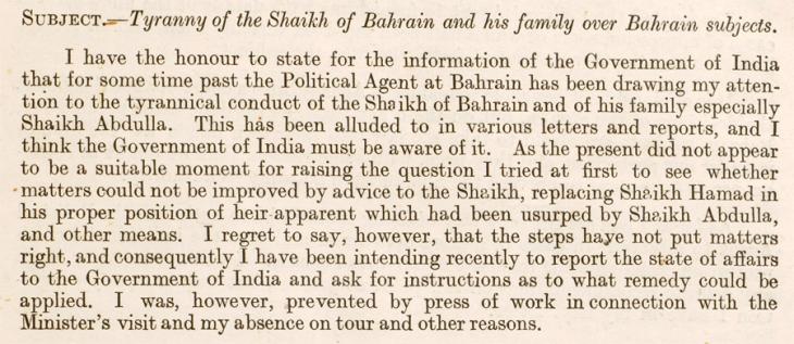  Printed copy of correspondence between the Political Resident and Political Agent Bahrain discussing the rationale for replacing Shaikh Isa bin Ali Al Khalifa. IOR/R/15/1/337, f. 1