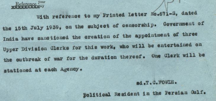 Letter from the Political Resident in the Persian Gulf to the Political Agents at Kuwait, Bahrain and Muscat regarding extra staff in case of war. IOR/R/15/2/191, f. 15