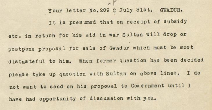 Telegram from the Political Resident in the Persian Gulf to the Political Agent, Muscat, dated 17 September 1939 concerning the proposed sale of Gwadar. IOR/R/15/1/380, f. 10